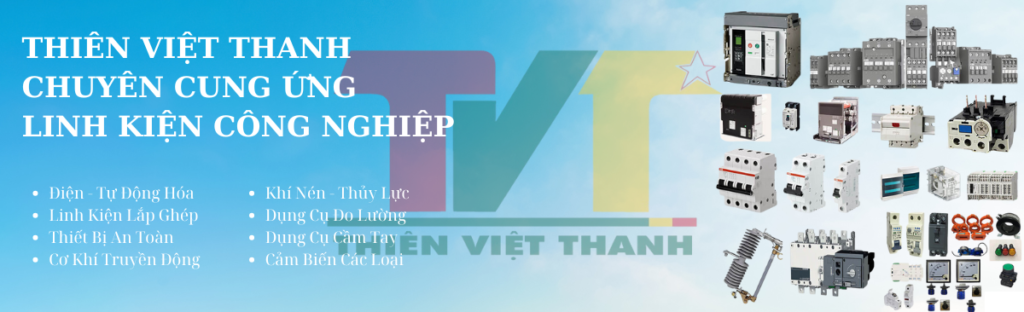 THIÊN VIỆT THANH - Chuyên Cung Cấp Linh Kiện Công Nghiệp